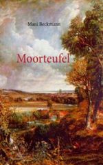 Moorteufel Cover des Buches Moorteufel (ISBN: 9783738072228)