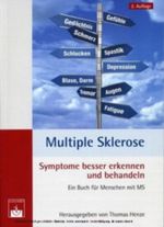 Multiple Sklerose: Symptome besser erkennen und behandeln Cover des Buches Multiple Sklerose: Symptome besser erkennen und behandeln (ISBN: 9783886039746)
