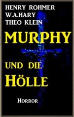 Murphy und die Hölle (Dämonenjäger Murphy) Cover des Buches Murphy und die Hölle (Dämonenjäger Murphy) (ISBN: B00771MMUQ)