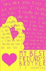 My Best Friend's Brother Cover des Buches My Best Friend's Brother (ISBN: 9781627619776)
