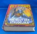 Mythor Bd. 14 - Treibgut der Strudelsee (Mythor) Cover des Buches Mythor Bd. 14 - Treibgut der Strudelsee (Mythor) (ISBN: 4026411105864)