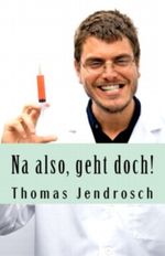Na also, geht doch! Cover des Buches Na also, geht doch! (ISBN: 9781484822029)