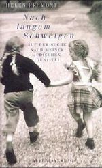 Nach langem Schweigen. Auf der Suche nach meiner jüdischen Identität Cover des Buches Nach langem Schweigen. Auf der Suche nach meiner jüdischen Identität (ISBN: 9783351025236)