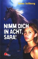 Nimm Dich in acht, Sara! (Pony Club) Cover des Buches Nimm Dich in acht, Sara! (Pony Club) (ISBN: 9783938308516)