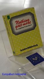 Nothing goes more. Das endgültige Englischbuch. Schülerbibliothek. Heyne Mini-Nr. 33/30. Minibuch, Miniaturbuch. Cover des Buches Nothing goes more. Das endgültige Englischbuch. Schülerbibliothek. Heyne Mini-Nr. 33/30. Minibuch, Miniaturbuch. (ISBN: B008V3BI5O)