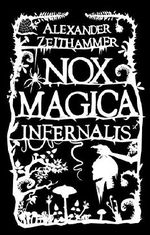 Nox Magica: Infernalis: (Buch 3 der Nox Magica Trilogie) Cover des Buches Nox Magica: Infernalis: (Buch 3 der Nox Magica Trilogie) (ISBN: B00M1TIP5K)