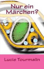 Nur ein Märchen? Cover des Buches Nur ein Märchen? (ISBN: 9781491076583)