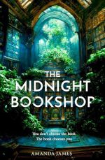 The Midnight Bookshop: Your next favourite magical realism book – for fans of cosy, small-town emotional reads in 2025! Cover des Buches The Midnight Bookshop: Your next favourite magical realism book – for fans of cosy, small-town emotional reads in 2025! (ISBN: 9780008757625)
