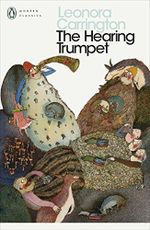 The Hearing Trumpet: Leonora Carrington (Penguin Modern Classics) Cover des Buches The Hearing Trumpet: Leonora Carrington (Penguin Modern Classics) (ISBN: 9780141187990)