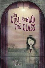 The Girl Behind the Glass Cover des Buches The Girl Behind the Glass (ISBN: 9780375862205)