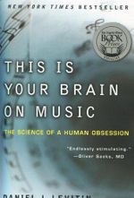 This Is Your Brain on Music: The Science of a Human Obsession Cover des Buches This Is Your Brain on Music: The Science of a Human Obsession (ISBN: 9780452288522)