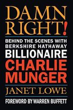 Damn Right: Behind the Scenes with Berkshire Hathaway Billionaire Charlie Munger Cover des Buches Damn Right: Behind the Scenes with Berkshire Hathaway Billionaire Charlie Munger (ISBN: 9780471446910)