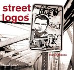 Street Logos: Tristan Manco (Street Graphics / Street Art) Cover des Buches Street Logos: Tristan Manco (Street Graphics / Street Art) (ISBN: 9780500284698)