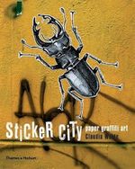 Sticker City: Paper Graffiti Art (Street Graphics / Street Art) Cover des Buches Sticker City: Paper Graffiti Art (Street Graphics / Street Art) (ISBN: 9780500286685)