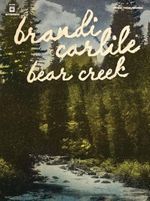 Brandi Carlile - Bear Creek: Guitar/ Vocal/ Chords Cover des Buches Brandi Carlile - Bear Creek: Guitar/ Vocal/ Chords (ISBN: 9780739091067)