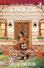 A Pack for Autumn: A Cozy Omegaverse Why-Choose Romance Set in a Charming Seaside Town Cover des Buches A Pack for Autumn: A Cozy Omegaverse Why-Choose Romance Set in a Charming Seaside Town (ISBN: 9781405987813)