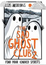 The Sad Ghost Club Volume 2: Find Your Kindred Spirits Cover des Buches The Sad Ghost Club Volume 2: Find Your Kindred Spirits (ISBN: 9781444957549)