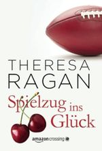 Spielzug ins Glück Cover des Buches Spielzug ins Glück (ISBN: 9781477822890)