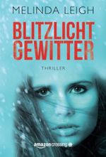 Blitzlichtgewitter Cover des Buches Blitzlichtgewitter (ISBN: 9781477825419)
