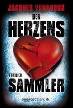 Der Herzenssammler Cover des Buches Der Herzenssammler (ISBN: 9781503944732)