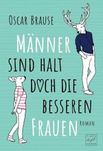 Männer sind halt doch die besseren Frauen Cover des Buches Männer sind halt doch die besseren Frauen (ISBN: 9781503949195)