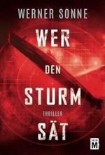Wer den Sturm sät Cover des Buches Wer den Sturm sät (ISBN: 9781542045957)