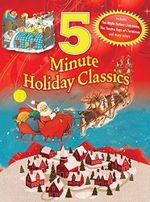 5 Minute Holiday Classics Cover des Buches 5 Minute Holiday Classics (ISBN: 9781631583407)