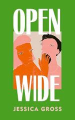 Open Wide: The wildest novel you’ll read this summer Cover des Buches Open Wide: The wildest novel you’ll read this summer (ISBN: 9781787305021)