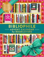 Bibliophile Advent Calendar for Booklovers Cover des Buches Bibliophile Advent Calendar for Booklovers (ISBN: 9781797233901)