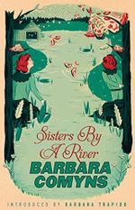 Sisters By A River: A Virago Modern Classic (Virago Modern Classics) Cover des Buches Sisters By A River: A Virago Modern Classic (Virago Modern Classics) (ISBN: 9781844088379)
