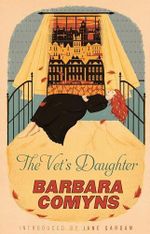 The Vet's Daughter: A Virago Modern Classic (Virago Modern Classics) Cover des Buches The Vet's Daughter: A Virago Modern Classic (Virago Modern Classics) (ISBN: 9781844088386)