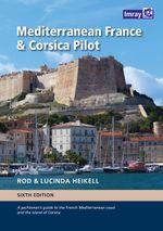 Mediterranean France and Corsica Pilot, Imray Cover des Buches Mediterranean France and Corsica Pilot, Imray (ISBN: 9781846238499)