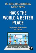 Hack the world a better place Cover des Buches Hack the world a better place (ISBN: 9782496715095)
