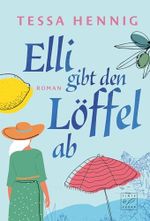 Elli gibt den Löffel ab Cover des Buches Elli gibt den Löffel ab (ISBN: 9782496715170)