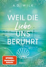Weil die Liebe uns berührt Cover des Buches Weil die Liebe uns berührt (ISBN: 9782496740325)