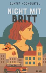 Nicht mit Britt Cover des Buches Nicht mit Britt (ISBN: 9783000844140)