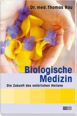 Biologische Medizin Cover des Buches Biologische Medizin (ISBN: 9783037803899)