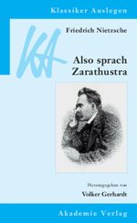 Friedrich Nietzsche: Also sprach Zarathustra Cover des Buches Friedrich Nietzsche: Also sprach Zarathustra (ISBN: 9783050049380)