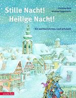 Stille Nacht! Heilige Nacht!: Ein weltberühmtes Lied entsteht Cover des Buches Stille Nacht! Heilige Nacht!: Ein weltberühmtes Lied entsteht (ISBN: 9783219115253)