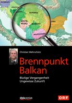 Brennpunkt Balkan Cover des Buches Brennpunkt Balkan (ISBN: 9783222134272)