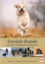 Geniale Hunde und ihre verblüffenden Fähigkeiten Cover des Buches Geniale Hunde und ihre verblüffenden Fähigkeiten (ISBN: 9783275022564)
