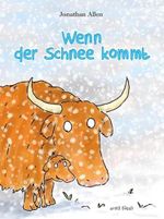Wenn der Schnee kommt Cover des Buches Wenn der Schnee kommt (ISBN: 9783280035214)
