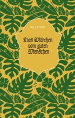Das Märchen vom guten Menschen Cover des Buches Das Märchen vom guten Menschen (ISBN: 9783384572882)
