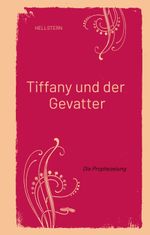 Tiffany und der Gevatter Cover des Buches Tiffany und der Gevatter (ISBN: 9783384578266)