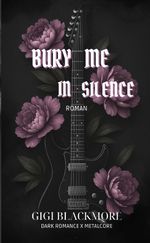 Bury Me In Silence Cover des Buches Bury Me In Silence (ISBN: 9783384708830)