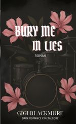 Bury Me In Lies Cover des Buches Bury Me In Lies (ISBN: 9783384764133)