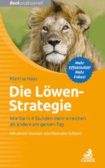 Die Löwen-Strategie: Wie Sie in 4 Stunden mehr erreichen als andere am ganzen Tag Cover des Buches Die Löwen-Strategie: Wie Sie in 4 Stunden mehr erreichen als andere am ganzen Tag (ISBN: 9783406707278)