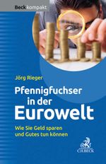 Der Pfennigfuchser in der Eurowelt Cover des Buches Der Pfennigfuchser in der Eurowelt (ISBN: 9783406753619)
