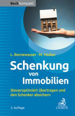 Schenkung von Immobilien Cover des Buches Schenkung von Immobilien (ISBN: 9783406808913)