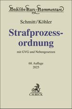 Strafprozessordnung: Gerichtsverfassungsgesetz, Nebengesetze und ergänzende Bestimmungen (Beck'sche Kurz-Kommentare) Cover des Buches Strafprozessordnung: Gerichtsverfassungsgesetz, Nebengesetze und ergänzende Bestimmungen (Beck'sche Kurz-Kommentare) (ISBN: 9783406824005)